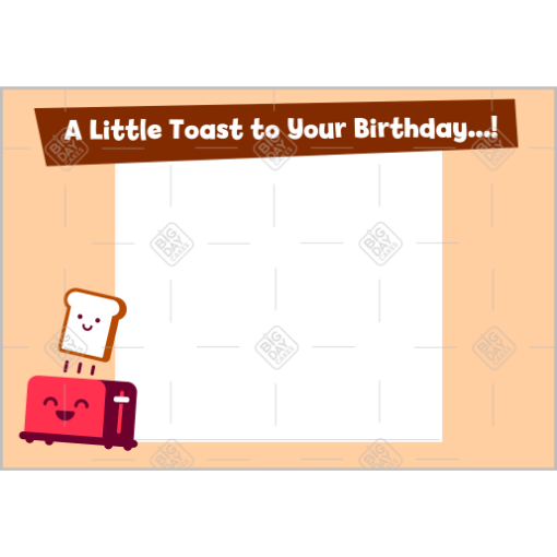 Toasty-Birthday frame - landscape
