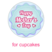 Happy-Mother's-Day topper - cupcakes